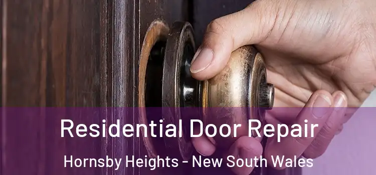 Residential Door Repair Hornsby Heights - New South Wales