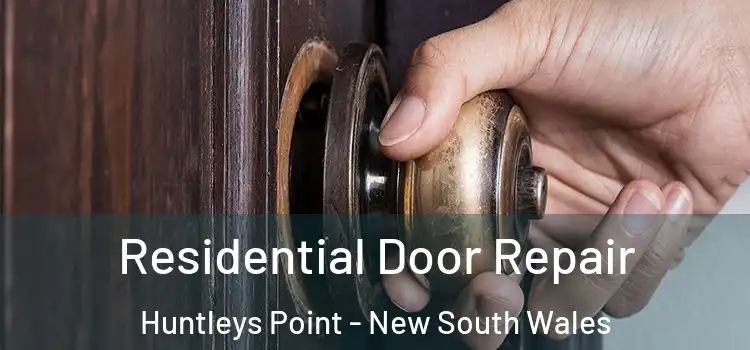 Residential Door Repair Huntleys Point - New South Wales