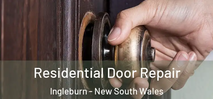 Residential Door Repair Ingleburn - New South Wales