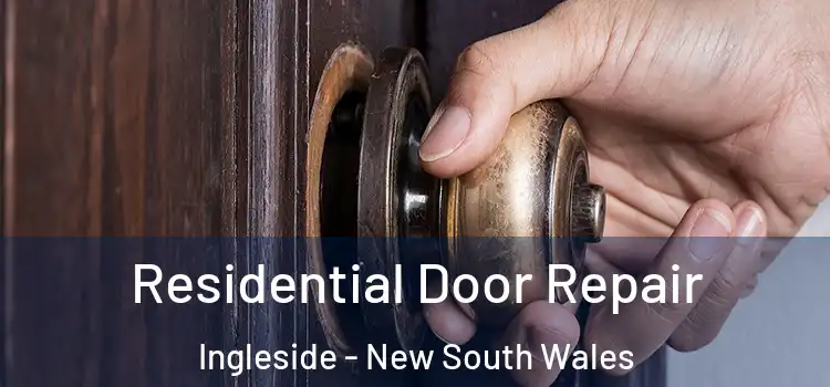 Residential Door Repair Ingleside - New South Wales