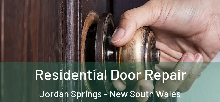 Residential Door Repair Jordan Springs - New South Wales