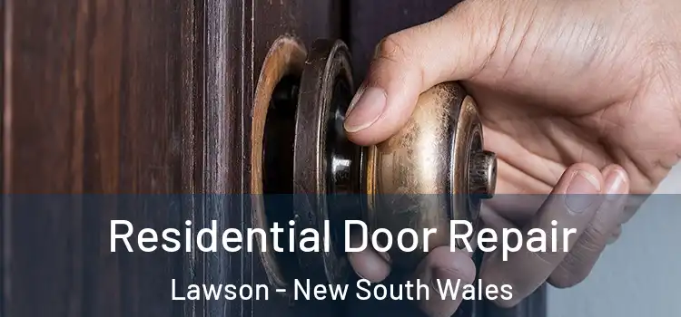 Residential Door Repair Lawson - New South Wales