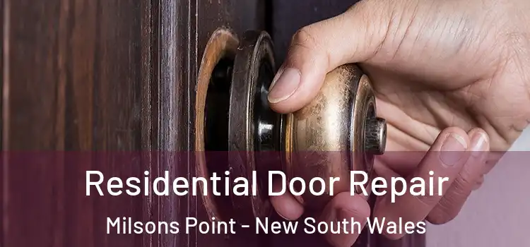 Residential Door Repair Milsons Point - New South Wales
