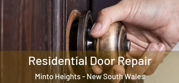 Residential Door Repair Minto Heights - New South Wales
