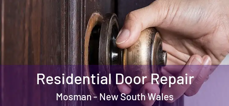 Residential Door Repair Mosman - New South Wales