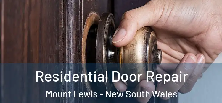 Residential Door Repair Mount Lewis - New South Wales
