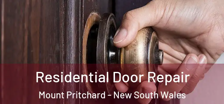 Residential Door Repair Mount Pritchard - New South Wales