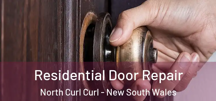 Residential Door Repair North Curl Curl - New South Wales