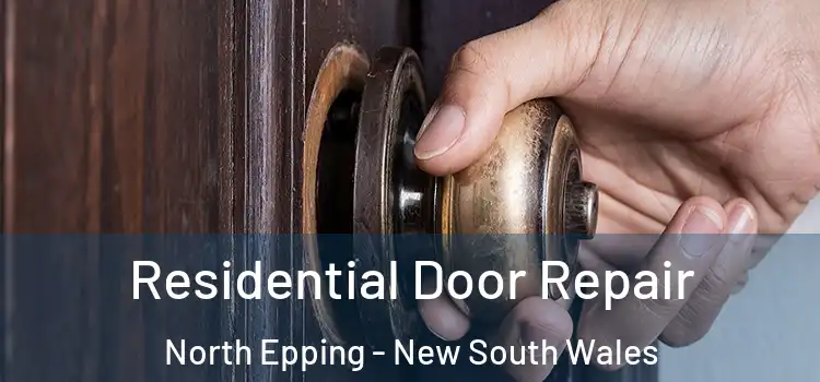 Residential Door Repair North Epping - New South Wales