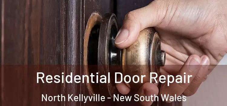 Residential Door Repair North Kellyville - New South Wales