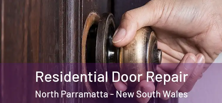 Residential Door Repair North Parramatta - New South Wales