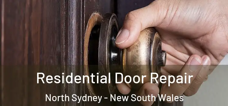 Residential Door Repair North Sydney - New South Wales