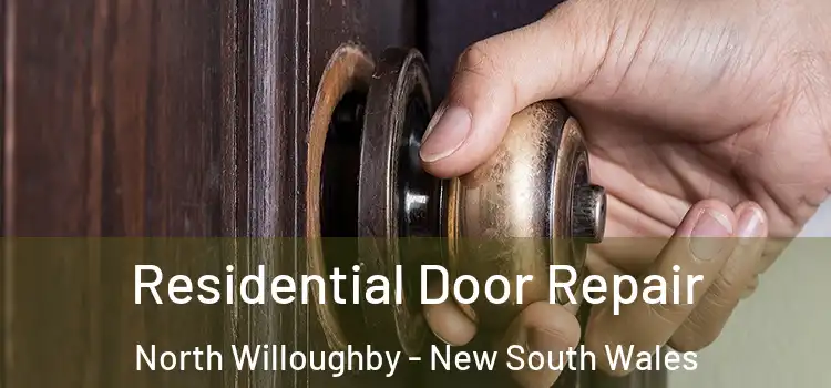 Residential Door Repair North Willoughby - New South Wales