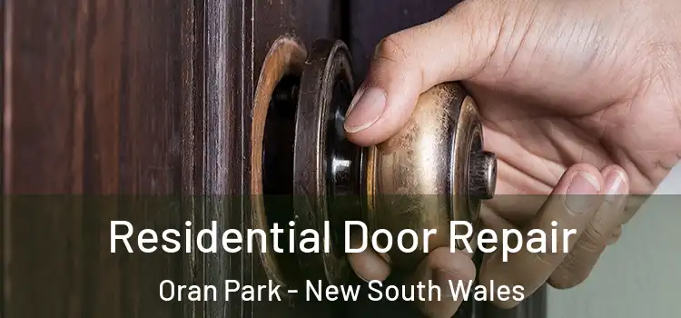 Residential Door Repair Oran Park - New South Wales