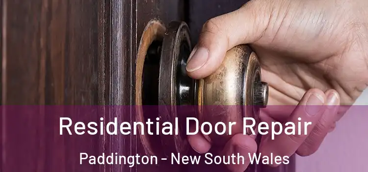 Residential Door Repair Paddington - New South Wales
