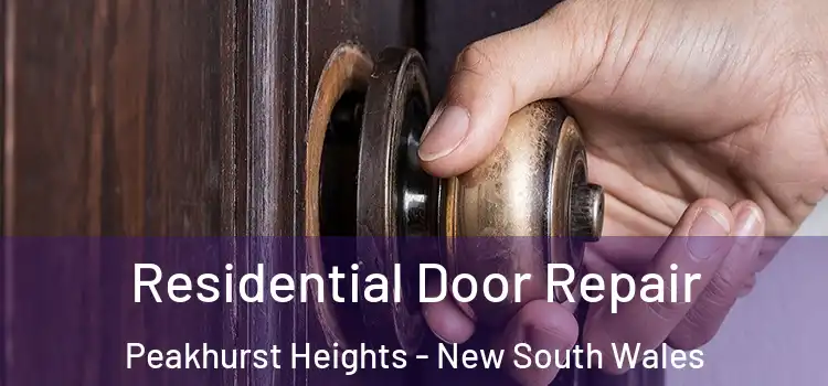 Residential Door Repair Peakhurst Heights - New South Wales