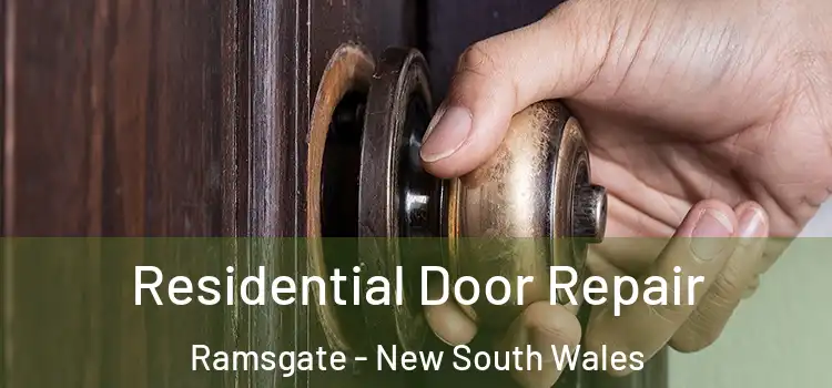 Residential Door Repair Ramsgate - New South Wales