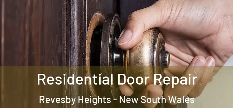Residential Door Repair Revesby Heights - New South Wales
