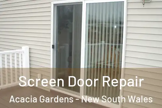 Screen Door Repair Acacia Gardens - New South Wales