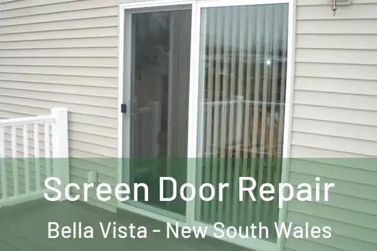 Screen Door Repair Bella Vista - New South Wales