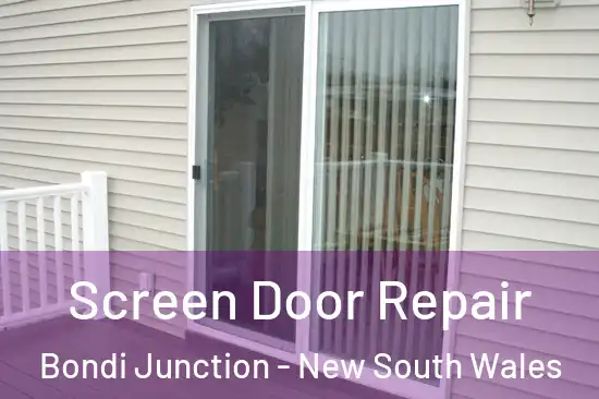 Screen Door Repair Bondi Junction - New South Wales