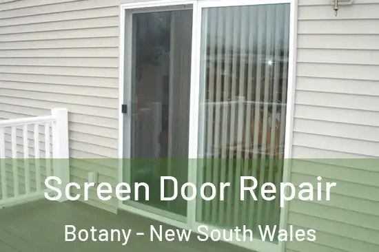 Screen Door Repair Botany - New South Wales