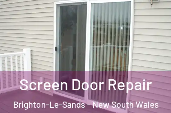 Screen Door Repair Brighton-Le-Sands - New South Wales