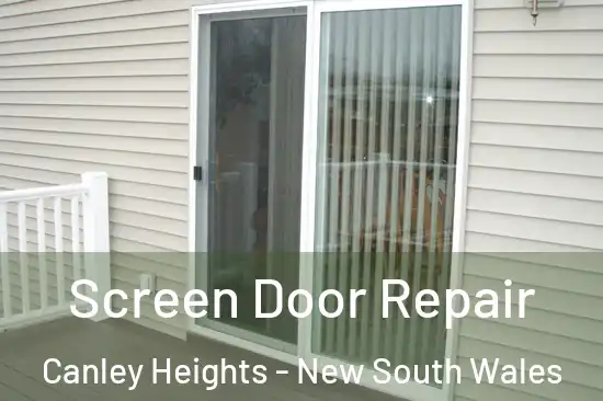 Screen Door Repair Canley Heights - New South Wales