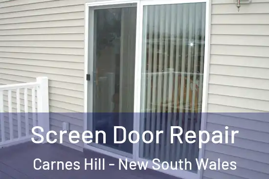 Screen Door Repair Carnes Hill - New South Wales