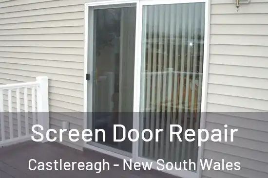 Screen Door Repair Castlereagh - New South Wales