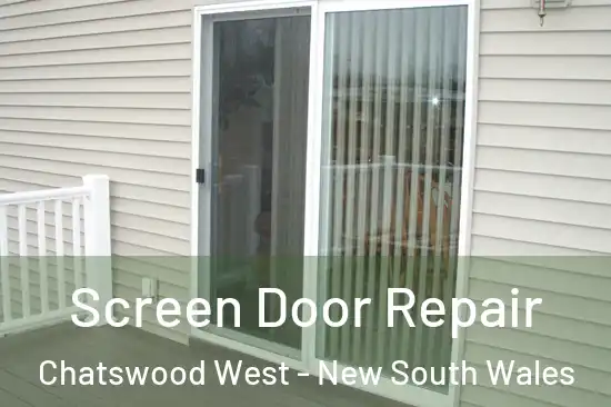 Screen Door Repair Chatswood West - New South Wales