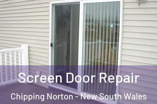Screen Door Repair Chipping Norton - New South Wales