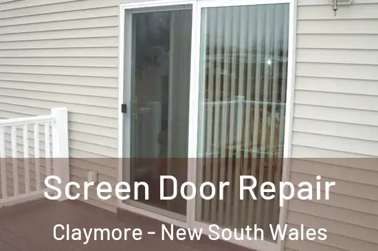 Screen Door Repair Claymore - New South Wales