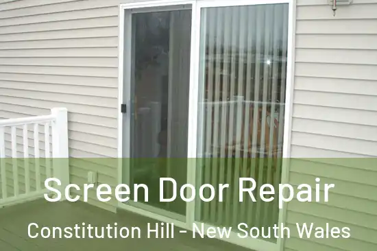 Screen Door Repair Constitution Hill - New South Wales