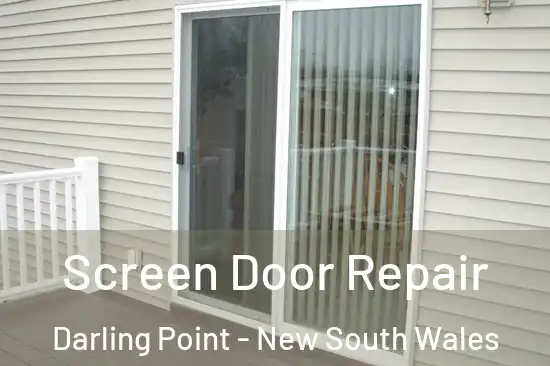 Screen Door Repair Darling Point - New South Wales
