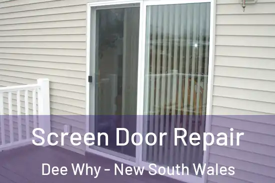Screen Door Repair Dee Why - New South Wales