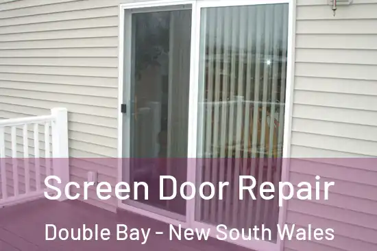 Screen Door Repair Double Bay - New South Wales