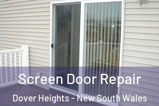 Screen Door Repair Dover Heights - New South Wales