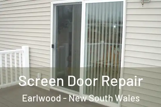 Screen Door Repair Earlwood - New South Wales
