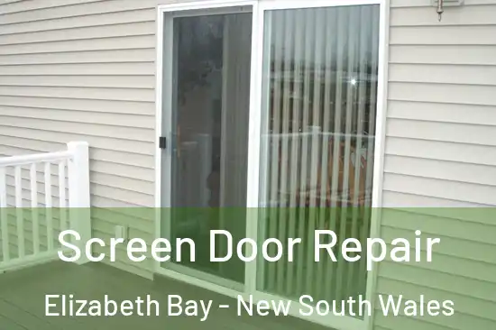 Screen Door Repair Elizabeth Bay - New South Wales