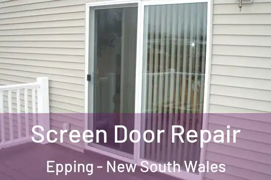 Screen Door Repair Epping - New South Wales