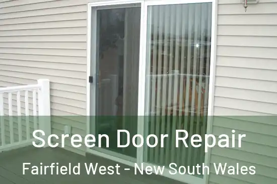 Screen Door Repair Fairfield West - New South Wales