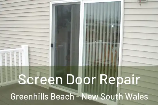 Screen Door Repair Greenhills Beach - New South Wales