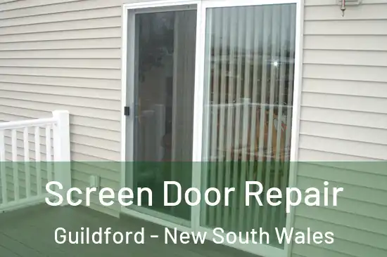 Screen Door Repair Guildford - New South Wales