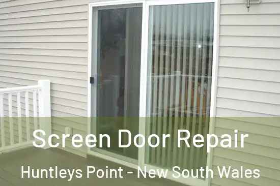 Screen Door Repair Huntleys Point - New South Wales