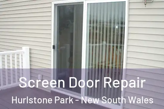 Screen Door Repair Hurlstone Park - New South Wales