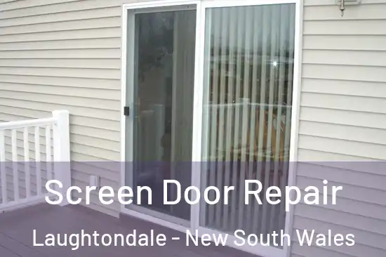 Screen Door Repair Laughtondale - New South Wales