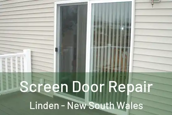 Screen Door Repair Linden - New South Wales