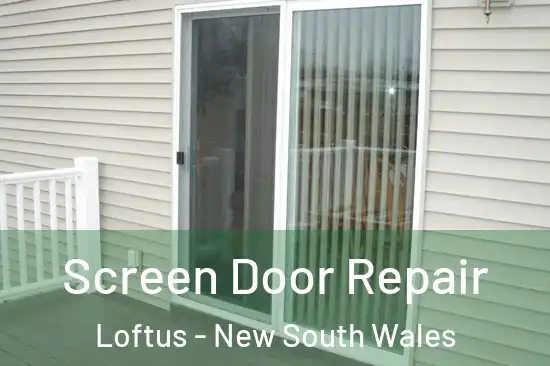 Screen Door Repair Loftus - New South Wales