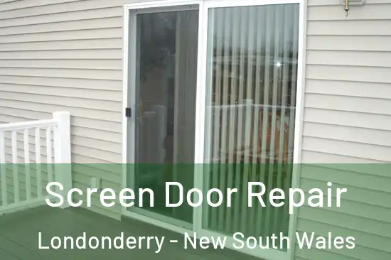 Screen Door Repair Londonderry - New South Wales